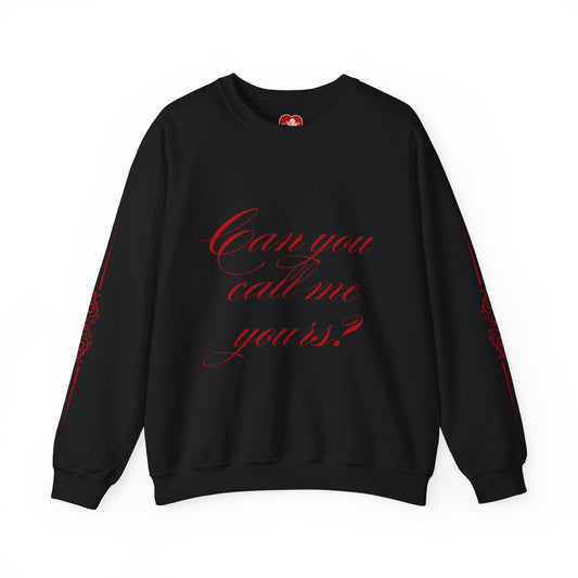 Unisex DSTNY "Can You Call Me Yours?" Crewneck Sweatshirt